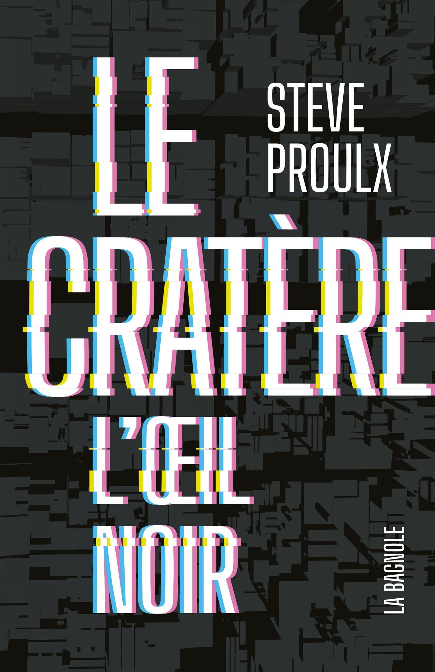Le Cratère 3 - L'oeil noir – De la Bagnole