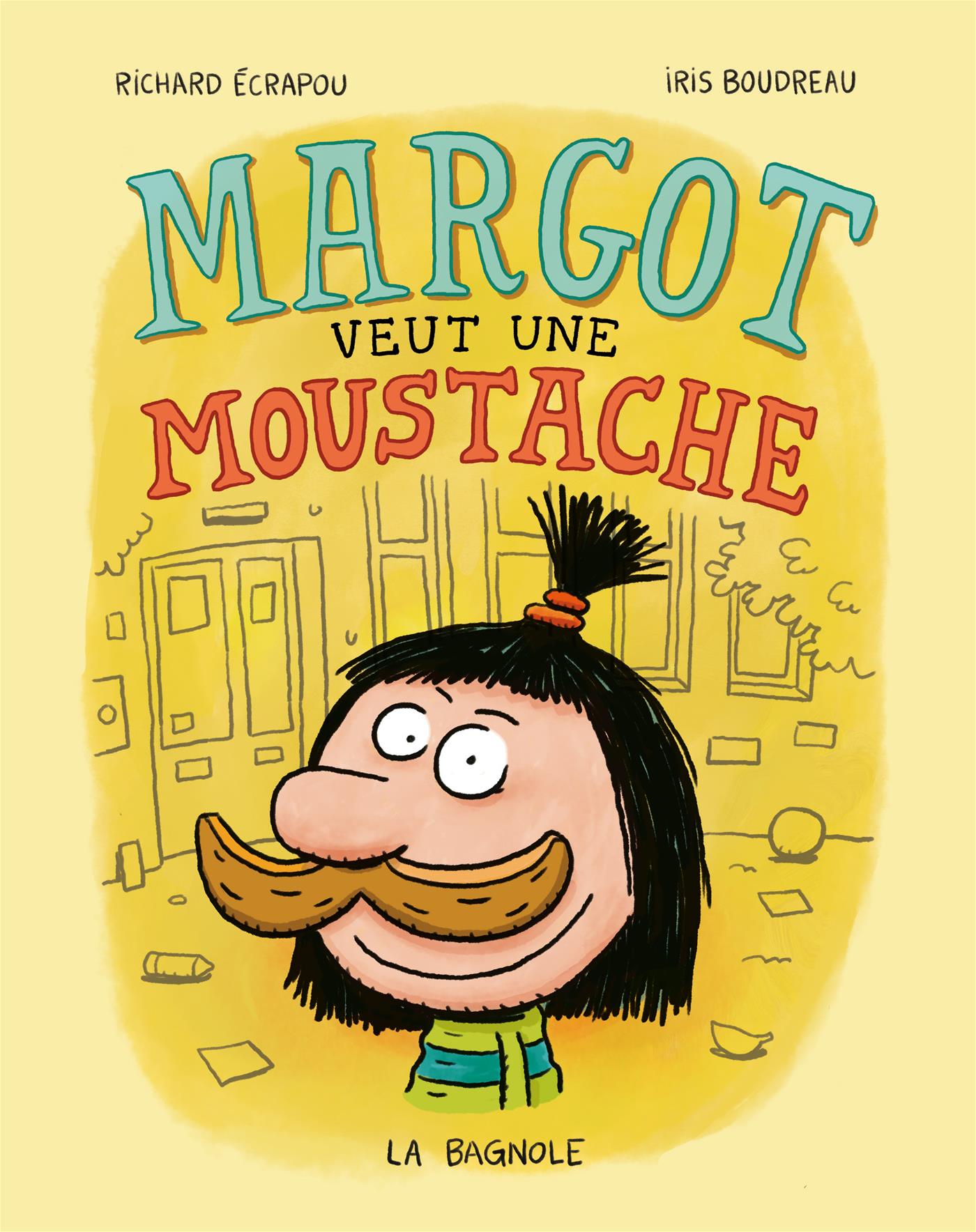 Couverture du livre de Margot veut une moustache - papier format